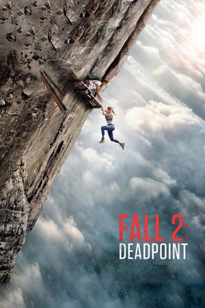 Fall 2: Ölümcül Tırmanış – Fall 2: Deadpoint (2026)